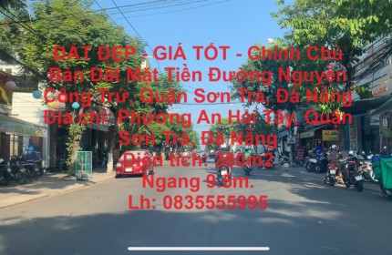 ĐẤT ĐẸP - GIÁ TỐT - Chính Chủ Bán Đất Mặt Tiền Đường Nguyễn Công Trứ, Quận Sơn Trà, Đà Nẵng